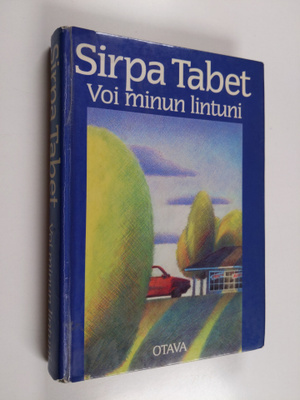 Sirpa Tabet : Voi minun lintuni