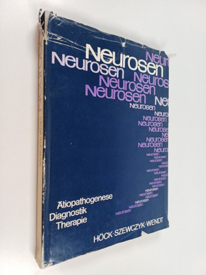 Neurosen : Ätiopathogenese, Diagnostik und Therapie