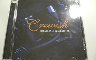CD - CREWISH : UNEMPLOYED BLACKSMITHS -20