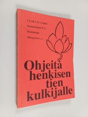 Clara M. Codd : Ohjeita henkisen tien kulkijalle