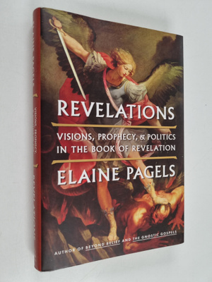 Elaine H. Pagels : Revelations : visions, prophecy, and p...
