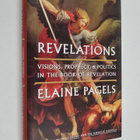 Elaine H. Pagels : Revelations : visions, prophecy, and p... - pikkukuva 1