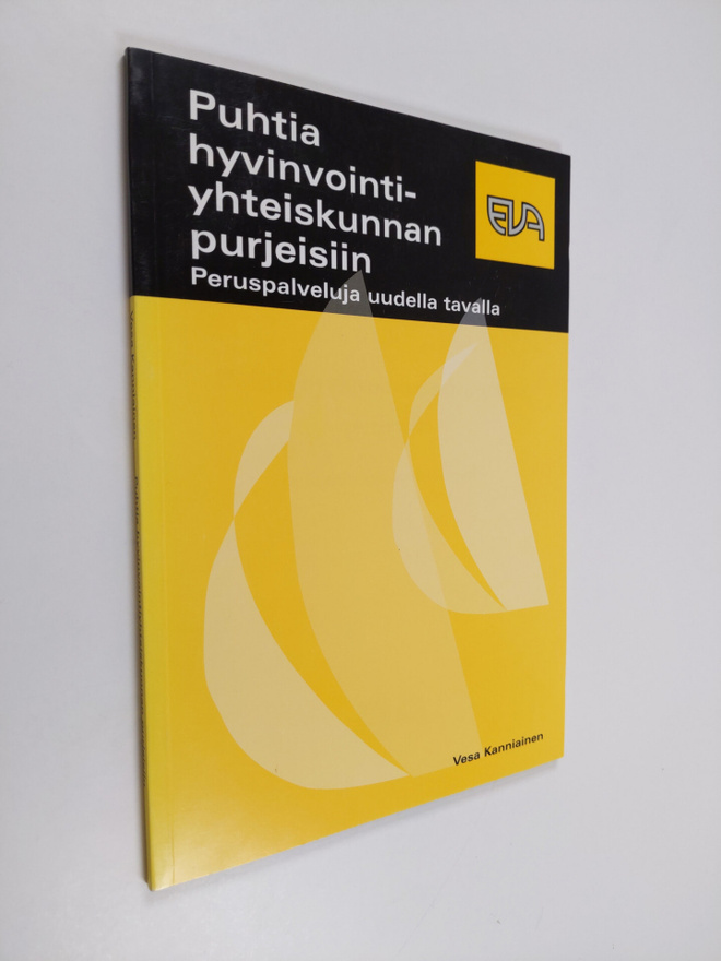 Vesa Kanniainen : Puhtia hyvinvointiyhteiskunnan purjeisi...
