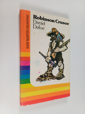 Daniel Defoe : Robinson Crusoe