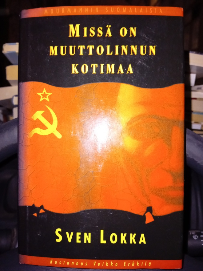 Lokka : Missä on muuttolinnun kotimaa ( SIGNED  ) SIS POSTIK