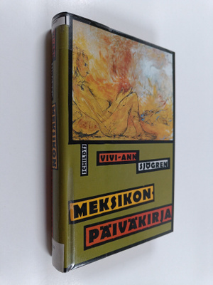 Vivi-Ann Sjögren : Meksikon-päiväkirja