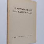 Haapaniemestä Santahaminaan : maasotakoulussa keväällä 19... - pikkukuva 1