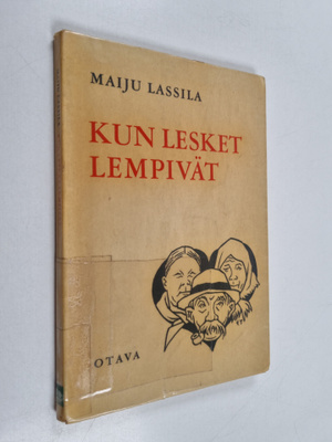 Maiju Lassila : Kun lesket lempivät : nelinäytöksinen huv...