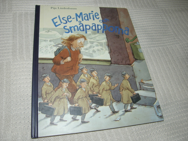 Pija Lindenbaum Else-Marie och småpapporna