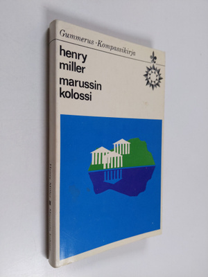 Henry Miller : Marussin kolossi