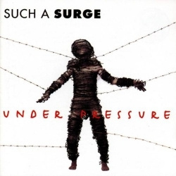 Such A Surge - Under Pressure (CD)