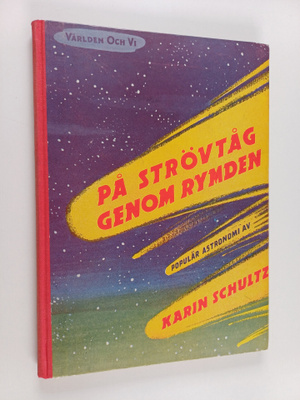 Karin Schultz : På strövtåg genom rymden