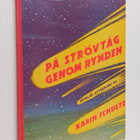 Karin Schultz : På strövtåg genom rymden - pikkukuva 1