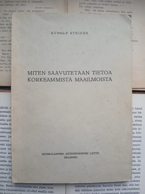 Rudolf Steiner - Miten saavutetaan tietoa korkeammista...