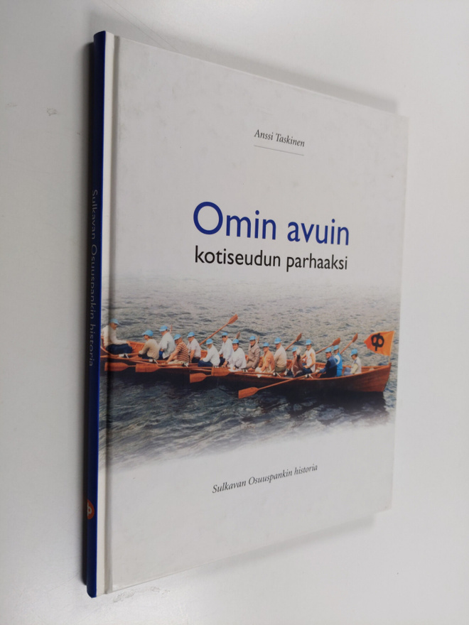Anssi Taskinen : Omin avuin kotiseudun parhaaksi : Sulkav...