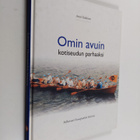 Anssi Taskinen : Omin avuin kotiseudun parhaaksi : Sulkav... - pikkukuva 1