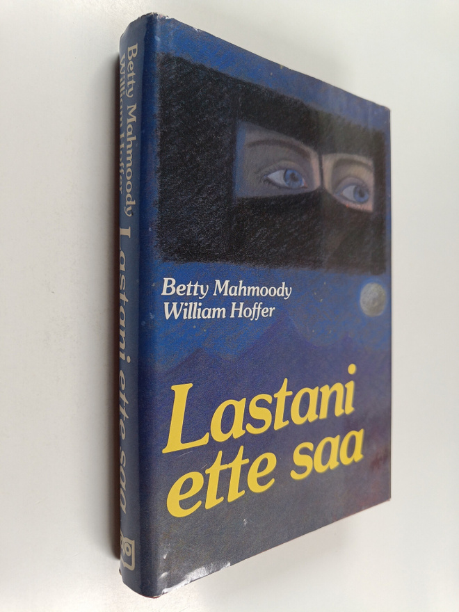 Betty Mahmoody : Lastani ette saa