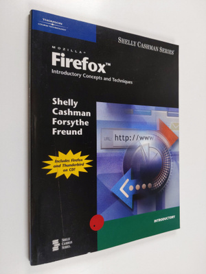 Thomas J. Cashman ym. : Mozilla Firefox - Introductory Co...