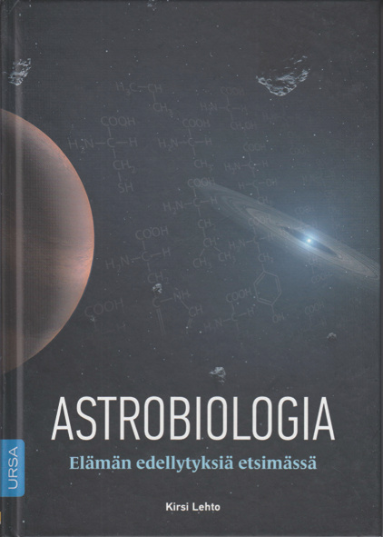 Kirsi Lehto: Astrobiologia Elämän edellytyksiä etsimässä