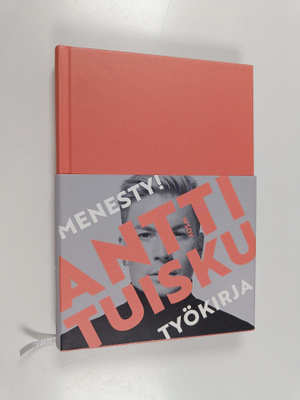 Antti Tuisku : Menesty!-työkirja