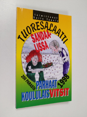 Soile (toim.) Tapola : Tuoresalaatti sandaalissa : parhaa...