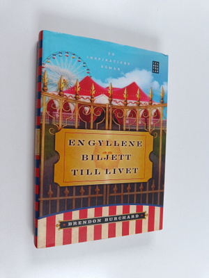 Brendon Burchard : En gyllene biljett till livet : en ins...