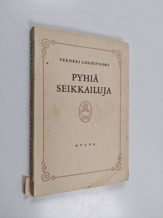 Verneri Louhivuori : Pyhiä seikkailuja