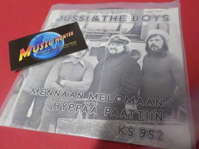 JUSSI & THE BOYS - MENNÄÄN MELOMAAN EX/EX+ 7'' SINGLE