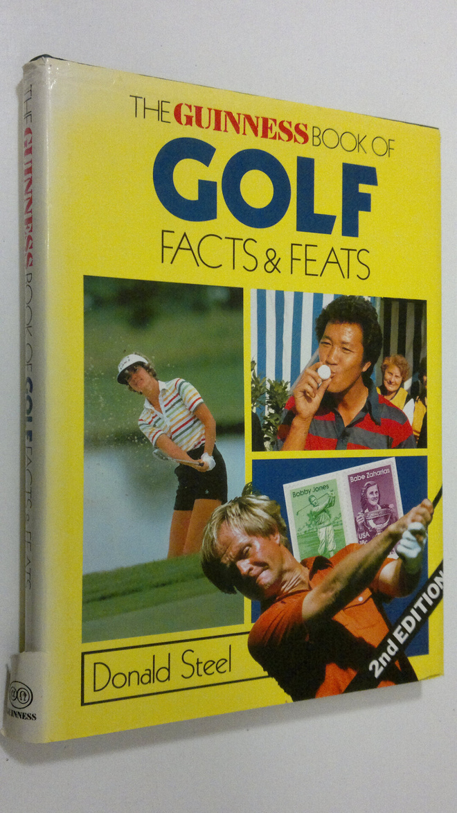 Donald Steel : The Guinness book of Golf facts and feats