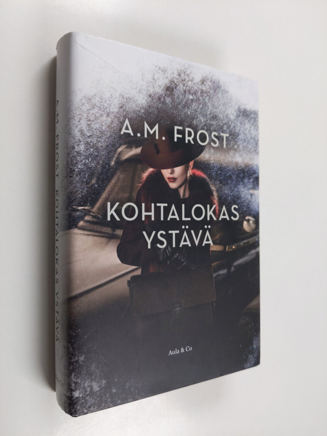 A. M. Frost : Kohtalokas ystävä