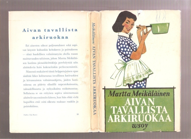 Meikäläinen, Martta: Aivan tavallista arkiruokaa,  WSOY 1957