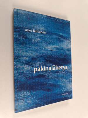 Asko Lehtonen : Pakinalähetys : pakinoita ja kirjoituksia...