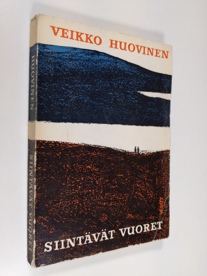Veikko Huovinen : Siintävät vuoret