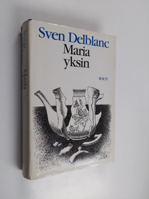 Sven Delblanc : Maria yksin