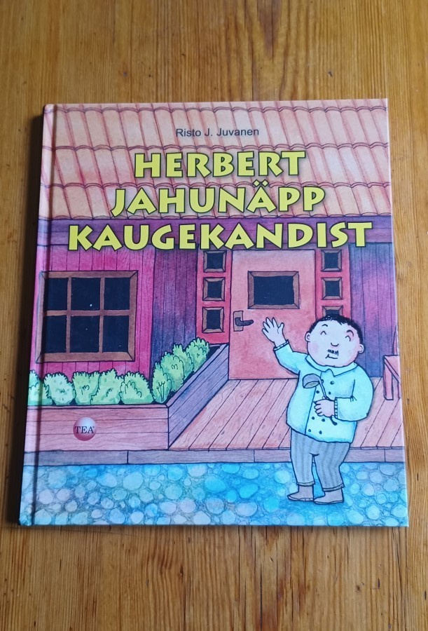 Herbert Jahunäpp Kaugekandist  - Risto J. Juvanen