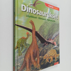 Dinosaurukset : löydökset, elintavat, sukupuutto - pikkukuva 1