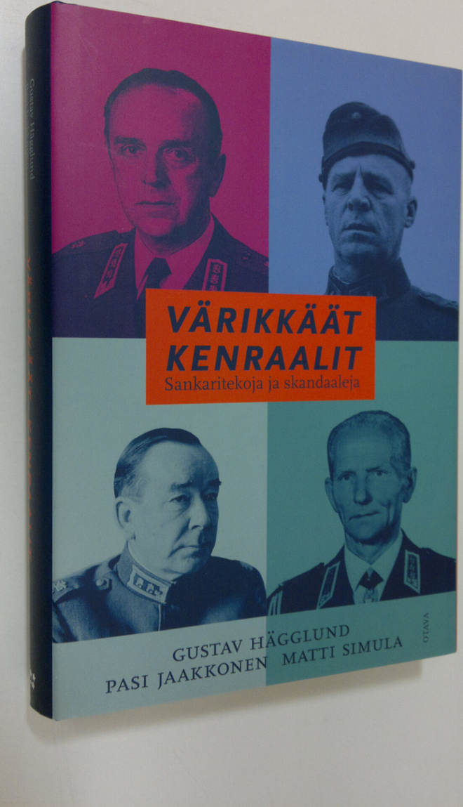 Gustav Hägglund : Värikkäät kenraalit : sankaritekoja ja ...