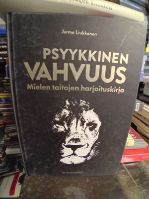 Liukkonen: Psyykkinen vahvuus ( SIS POSTIKULU)