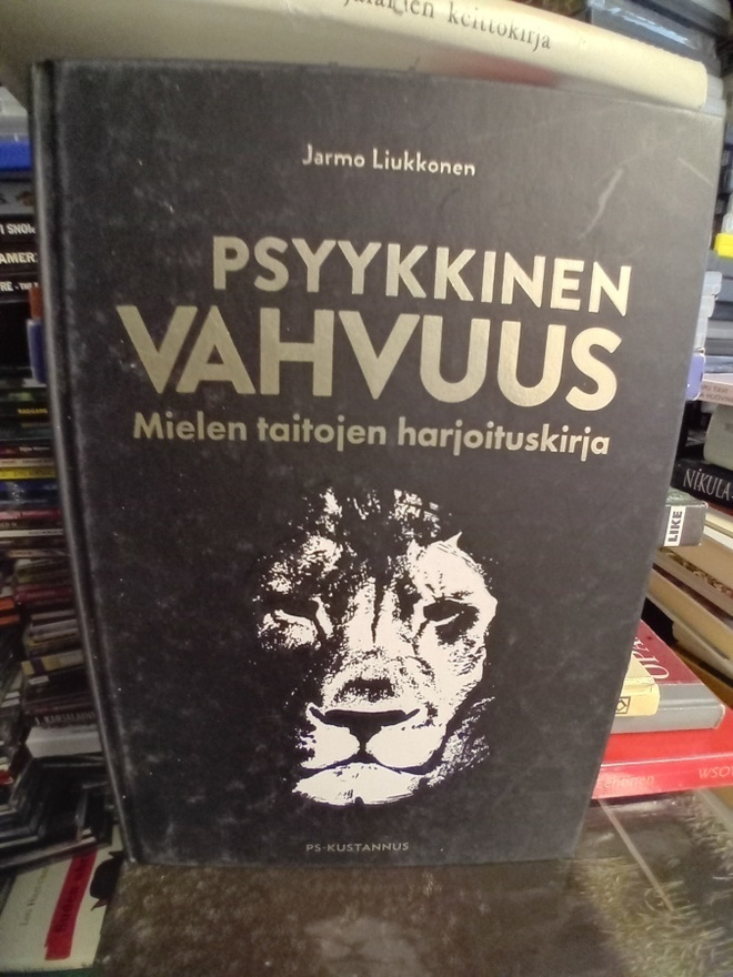 Liukkonen: Psyykkinen vahvuus ( SIS POSTIKULU)