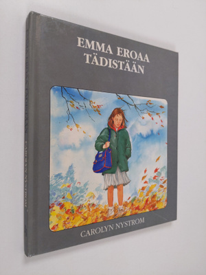 Carolyn Nystrom : Emma eroaa tädistään