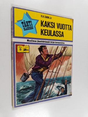 R. H. J:r Dana : Kaksi vuotta keulassa