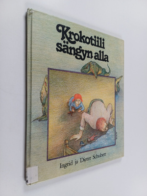 Ingrid Schubert : Krokotiili sängyn alla
