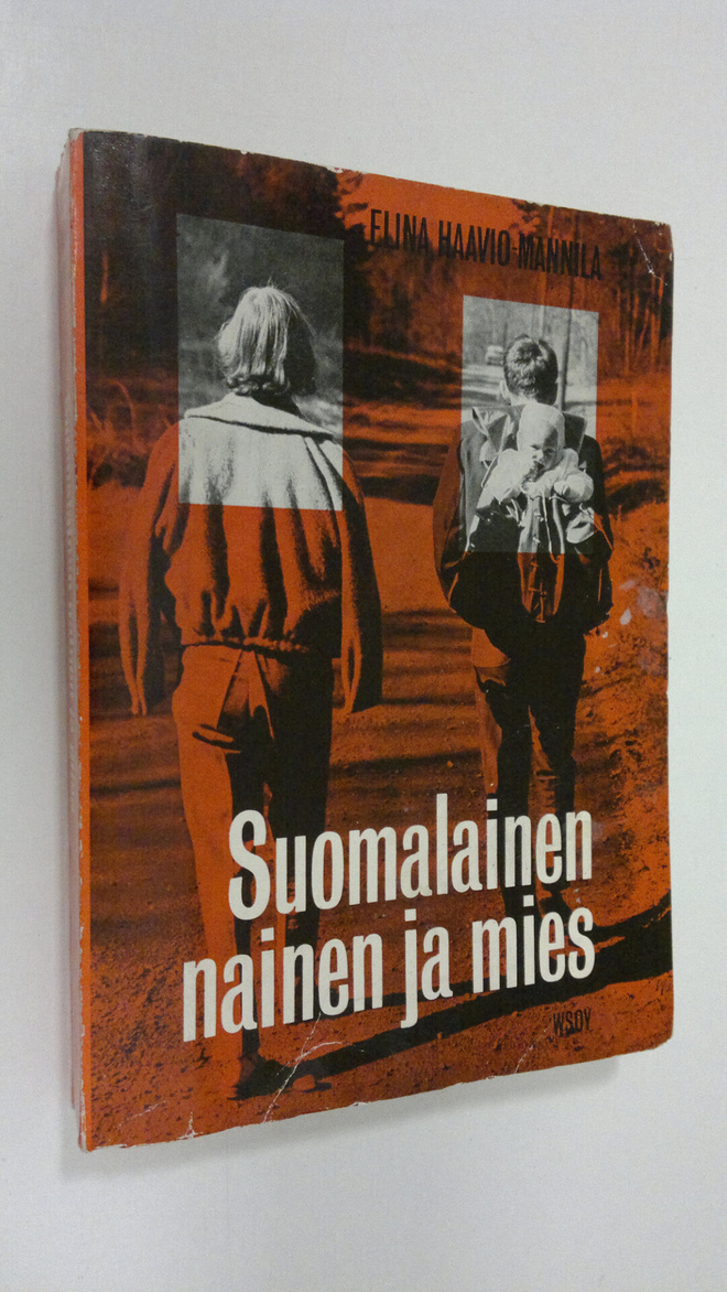 Elina Haavio-Mannila : Suomalainen nainen ja mies : Asema...