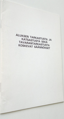 Aluksen tarkastusta ja katsastusta sekä tavarantarkastust...
