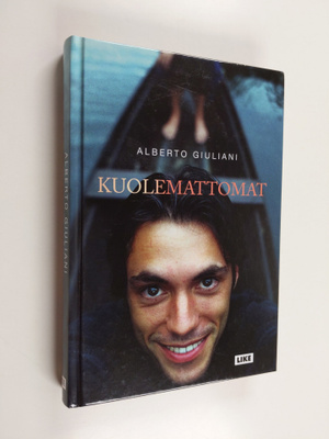 Alberto Giuliani : Kuolemattomat