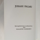 Juhani Palmu - retrospektiivinen teoskatselmus - pikkukuva 3