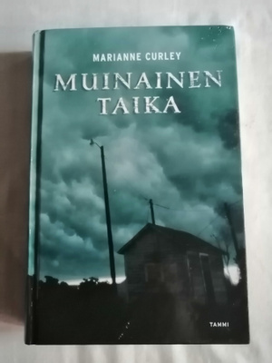 Curley, Marianne: Muinainen taika (kovakantinen)