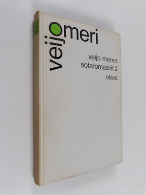 Veijo Meri : Veijo Meren sotaromaanit 2 : Manillaköysi ; ...