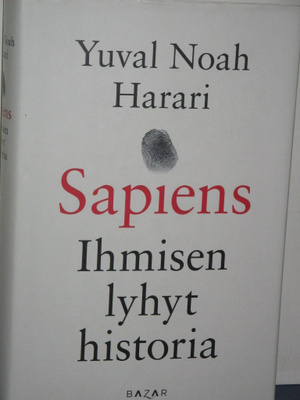 Yuval Noah Harari : Sapiens Ihmisen lyhyt historia