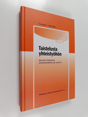 Yki Hytönen : Taistelusta yhteistyöhön : valtion tekniste...